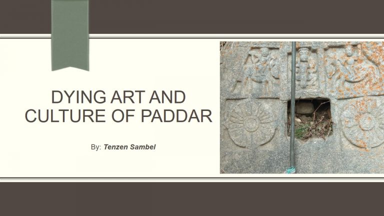DYING ART AND CULTURE OF PADDAR