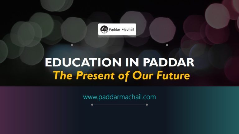 EDUCATION IN PADDAR – THE PRESENT OF OUR FUTURE
