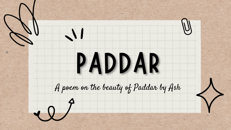 A poem on the beauty of Paddar!